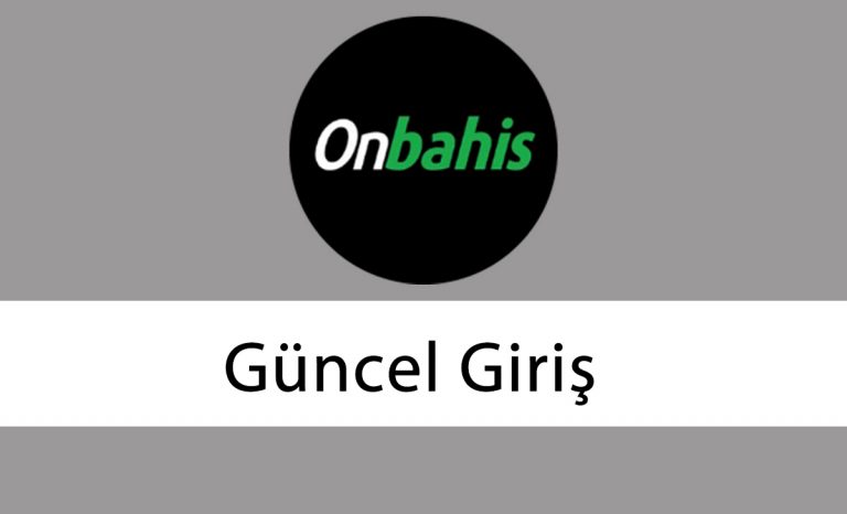 Onbahis Güncel Giriş
